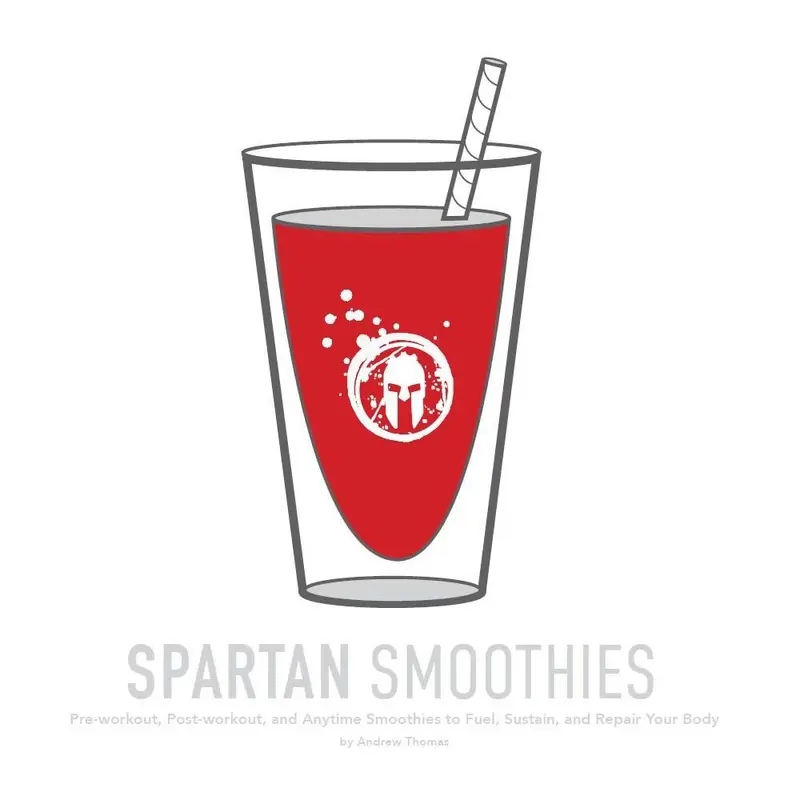 Spartan Smoothies Recipe E-Book – Digital Download (Pdf) 1